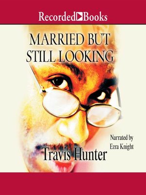 Married But Still Looking - Audiobook